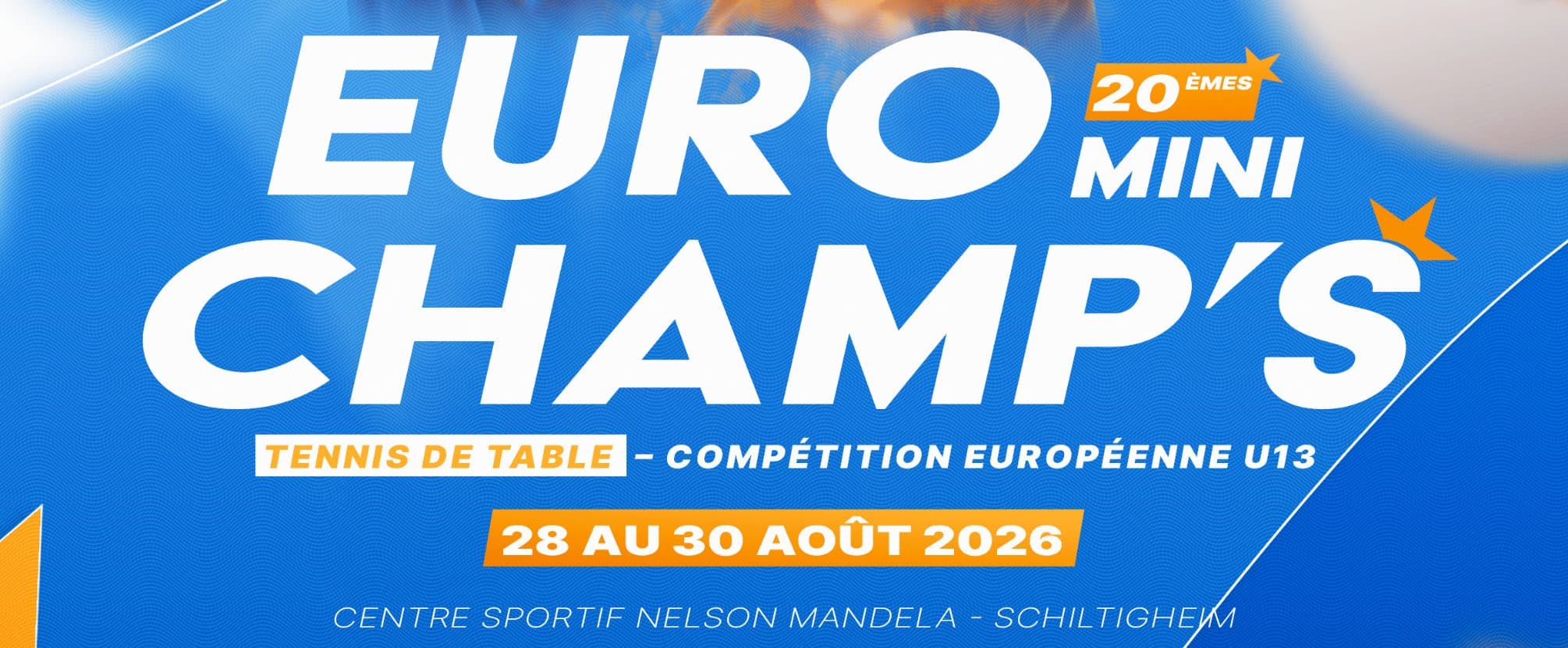 Tout savoir sur la 20ème édition des Euro Mini Champ's