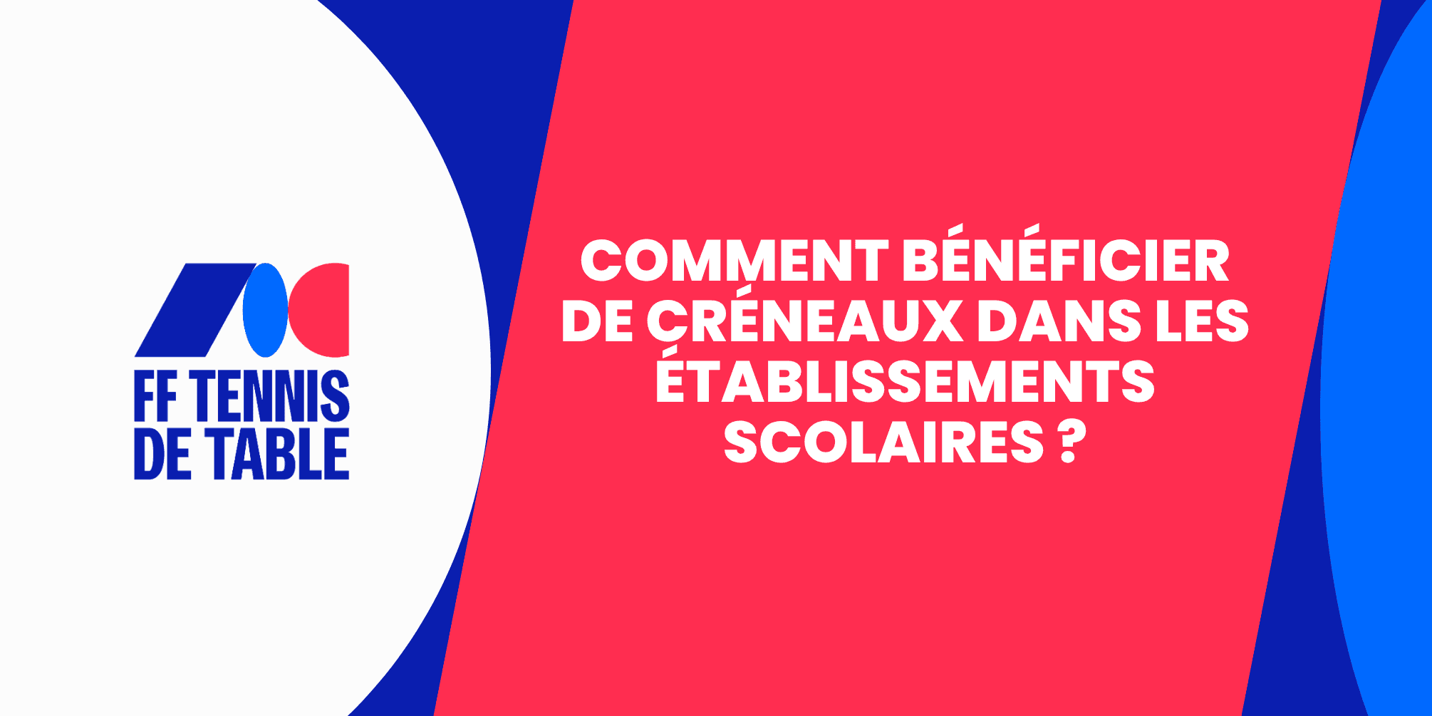 Comment bénéficier de créneaux dans les établissements scolaires ?