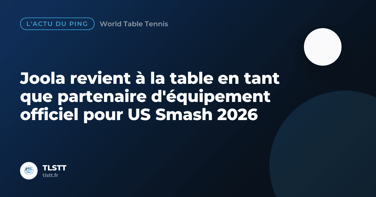 Joola revient à la table en tant que partenaire d'équipement officiel pour US Smash 2026