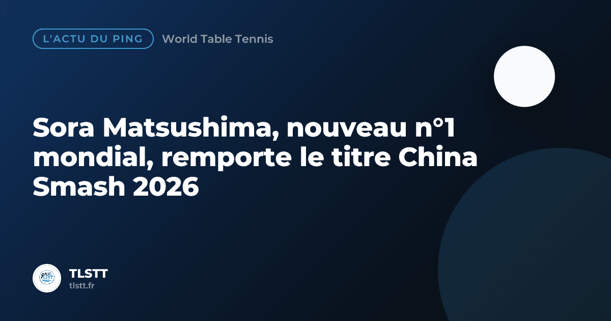 Sora Matsushima, nouveau n°1 mondial, remporte le titre China Smash 2026