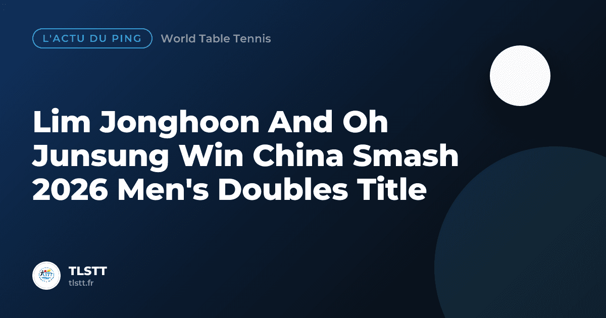 Lim Jonghoon And Oh Junsung Win China Smash 2026 Men's Doubles Title